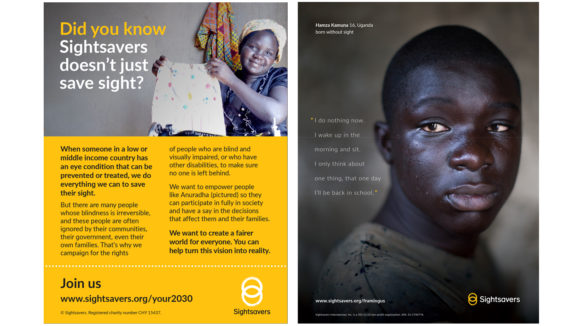 Two examples of Sightsavers' print adverts. The first has a yellow background with the text 'Did you know Sightsavers doesn't just save sight?'. The second has a full-page image of a young man, plus some small text and the Sightsavers logo.